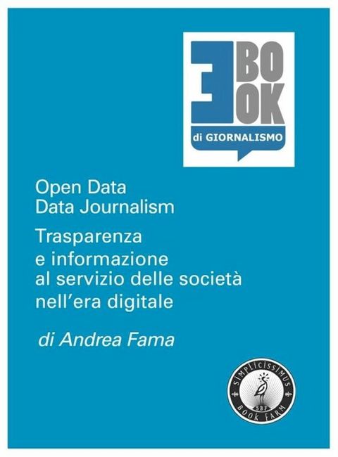 Open Data – Data Journalism. Trasparenza e informazione al servizio delle societ&agrave; nell’era digitale(Kobo/電子書)