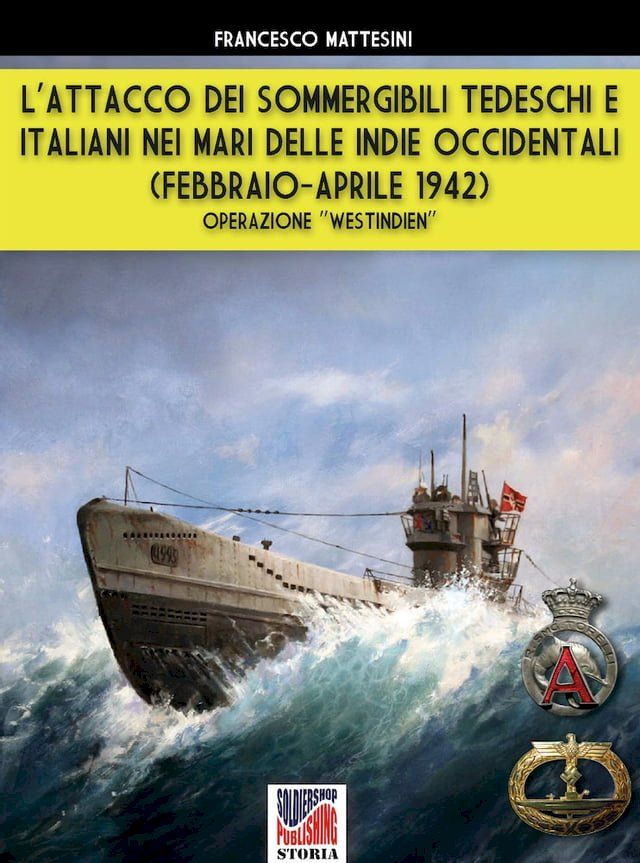  L’attacco dei sommergibili tedeschi e italiani nei mari delle Indie occidentali (febbraio-aprile 1942)(Kobo/電子書)