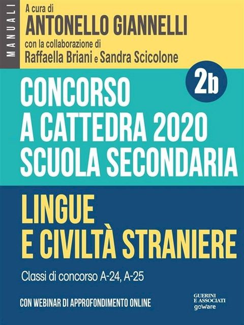 Concorso a cattedra 2020. Scuola secondaria – Vol. 2b. Lingue e civiltà straniere. Classi di concorso A-24, A-25(Kobo/電子書)