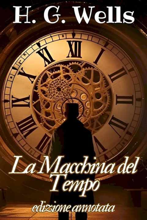 La Macchina del Tempo - Herbert George Wells(Kobo/電子書)