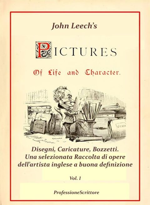 Pictures Of Life and Character and The Christmas Carol - Annotazioni e Commenti di Beppe Amico - 1° volume(Kobo/電子書)