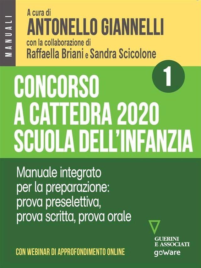  Concorso a cattedra 2020 Scuola dell’infanzia - Volume 1. Manuale integrato per la preparazione: prova preselettiva, prova scritta, prova orale. Con webinar online(Kobo/電子書)