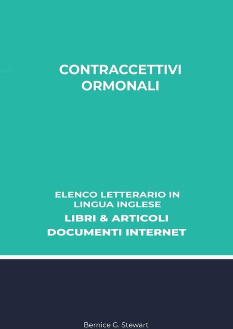 Contraccettivi Ormonali: Elenco Letterario in Lingua Inglese: Libri & Articoli, Documenti Internet(Kobo/電子書)