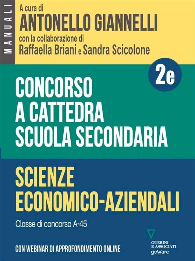  Concorso a cattedra Scuola secondaria - Vol. 2e. Scienze economico-aziendali. Classe di concorso A-45. Con webinar di approfondimento online(Kobo/電子書)