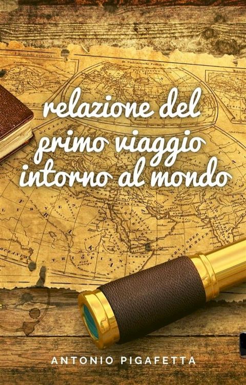 Relazione del primo viaggio intorno al mondo(Kobo/電子書)