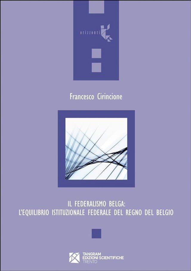  Il Federalismo Belga .  L’equilibrio istituzionale federale del Regno del Belgio(Kobo/電子書)