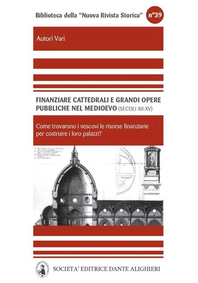  Finanziare cattedrali e grandi opere pubbliche nel medioevo .Nord e media Italia (secoli XII - XV)(Kobo/電子書)