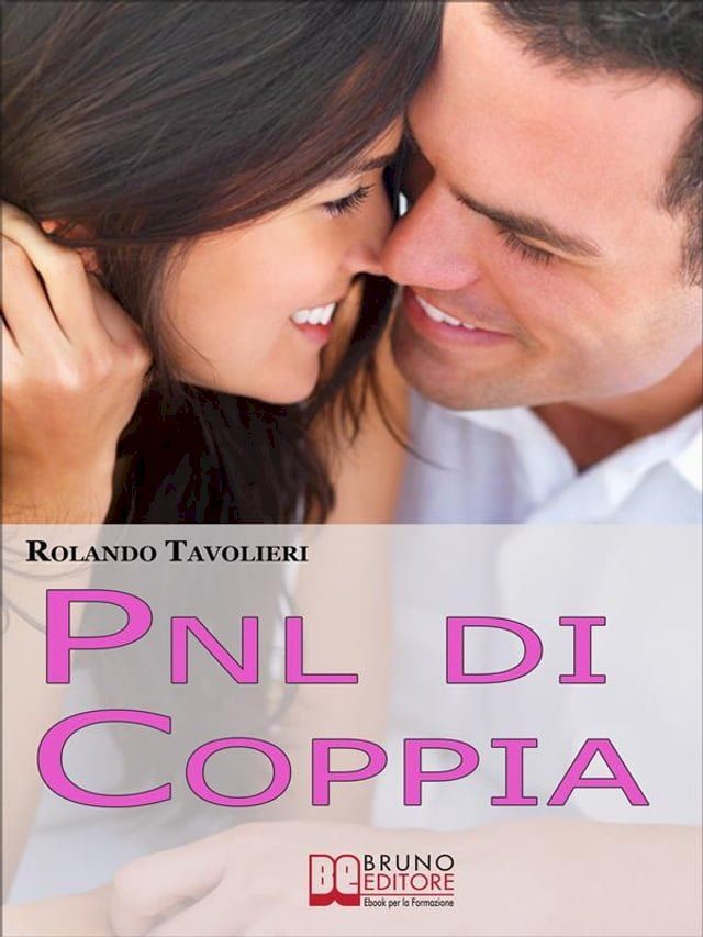  PNL di coppia. Segreti per Trovare la Giusta Sintonia e Sognare Insieme. (Ebook Italiano - Anteprima Gratis)(Kobo/電子書)