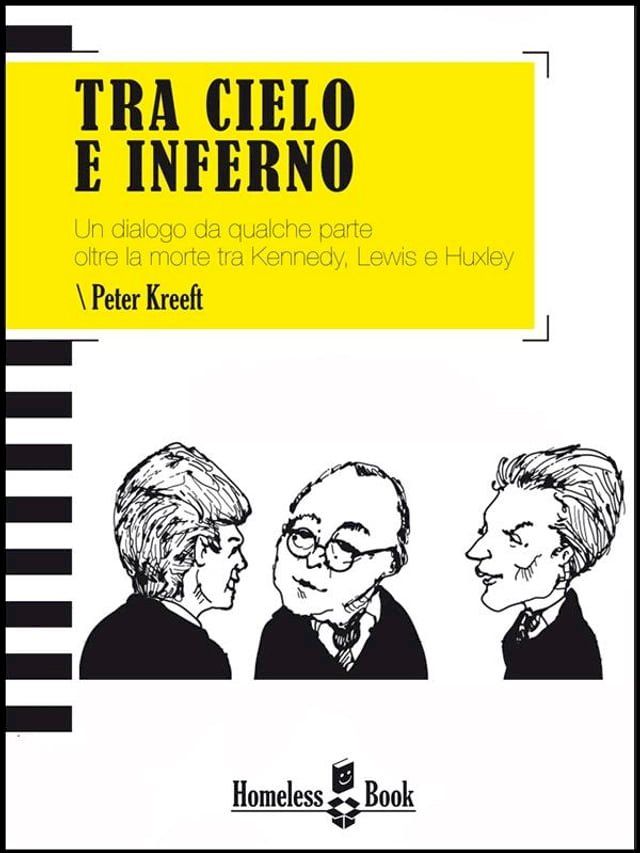  Tra cielo e inferno. Un dialogo da qualche parte oltre la morte tra J.F. Kennedy, C.S. Lewis e Aldous Huxley(Kobo/電子書)