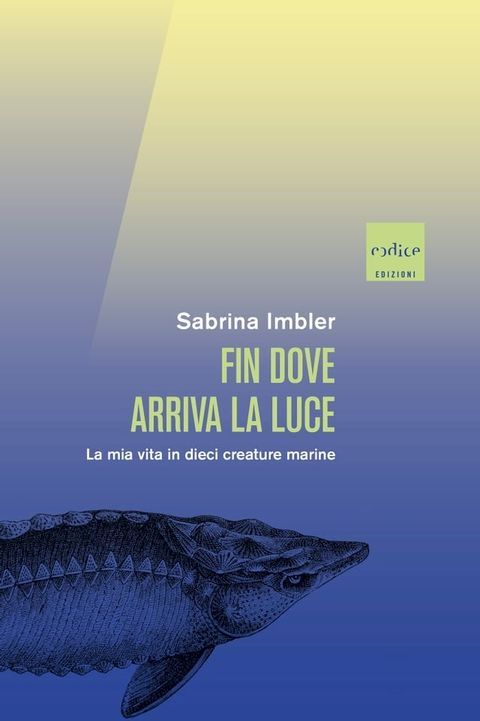 Fin dove arriva la luce(Kobo/電子書)