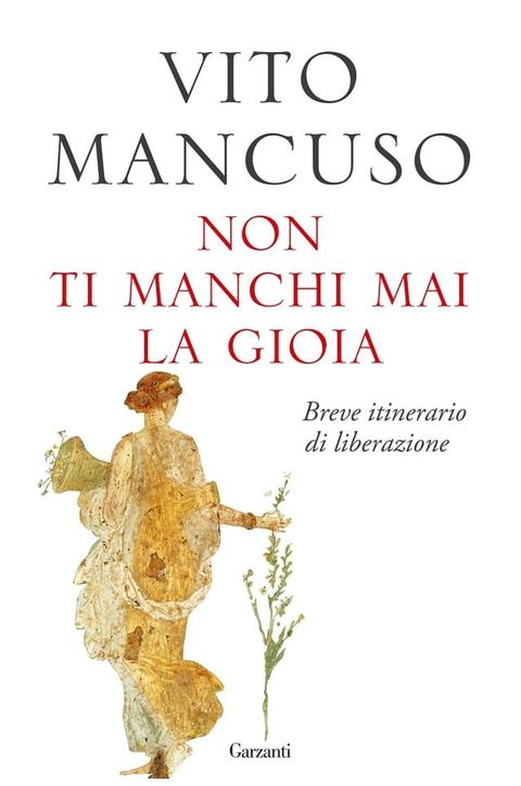 Non ti manchi mai la gioia. Breve itinerario di liberazione(Kobo/電子書)