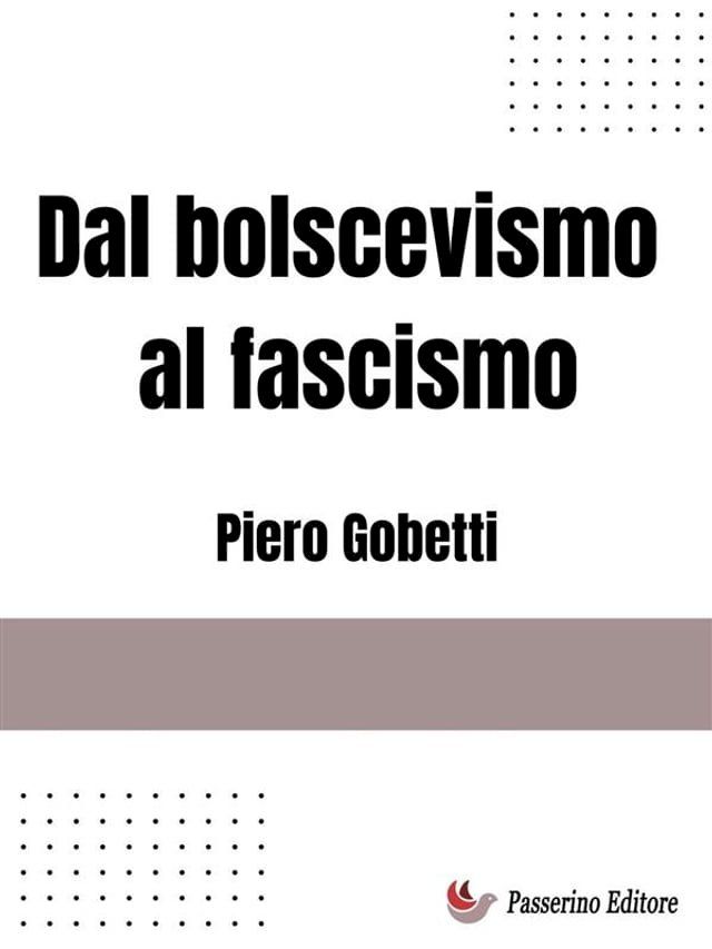  Dal bolscevismo al fascismo(Kobo/電子書)