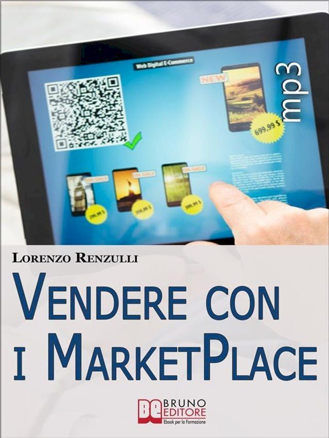  Vendere con i Marketplace. Come Guadagnare Vendendo Testi, Foto e Applicazioni sugli Store Online. (Ebook Italiano - Anteprima Gratis)(Kobo/電子書)