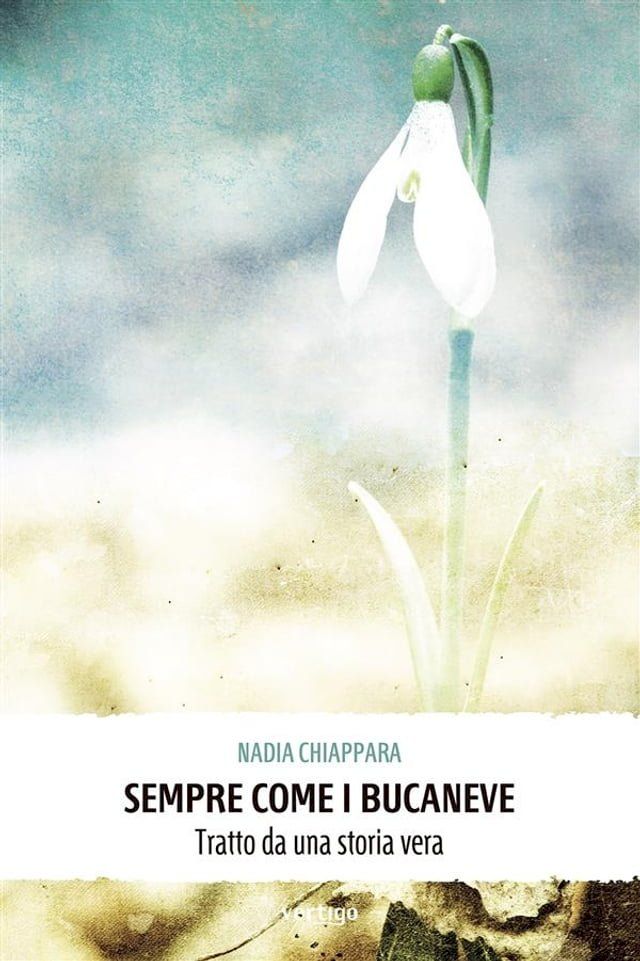  Sempre come i bucaneve(Kobo/電子書)