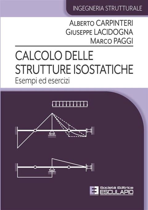 Calcolo delle Strutture Isostatiche. Esempi ed Esercizi(Kobo/電子書)