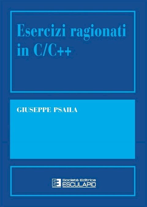 Esercizi ragionati in C/C++(Kobo/電子書)