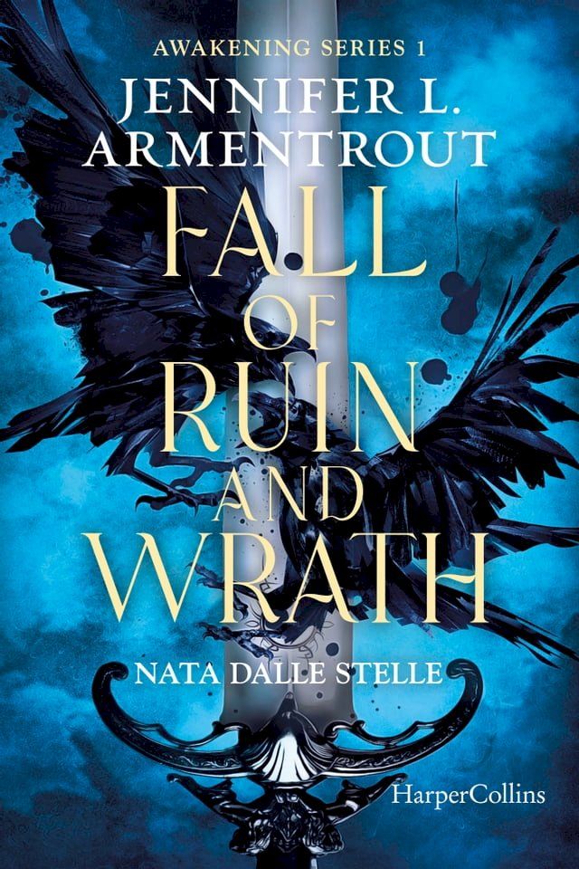  Fall of ruin and wrath. Nata dalle stelle.(Kobo/電子書)