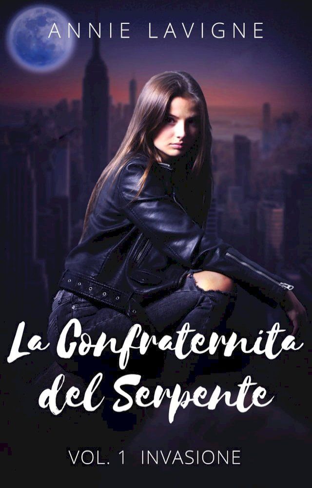  Invasione (La Confraternita del Serpente, Vol. 1)(Kobo/電子書)