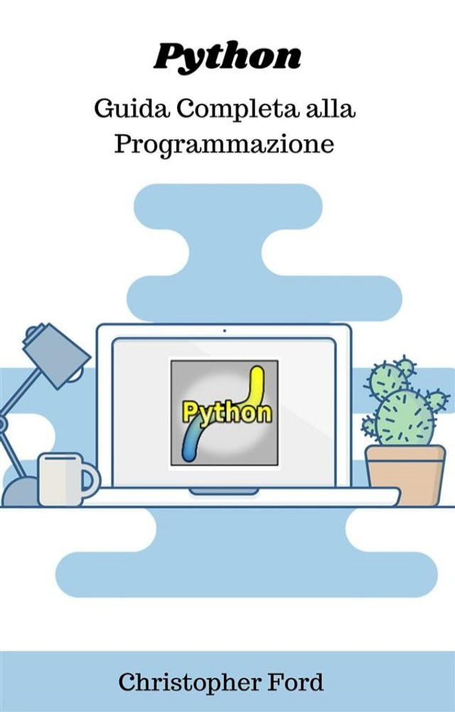  Python: Guida Completa alla Programmazione(Kobo/電子書)