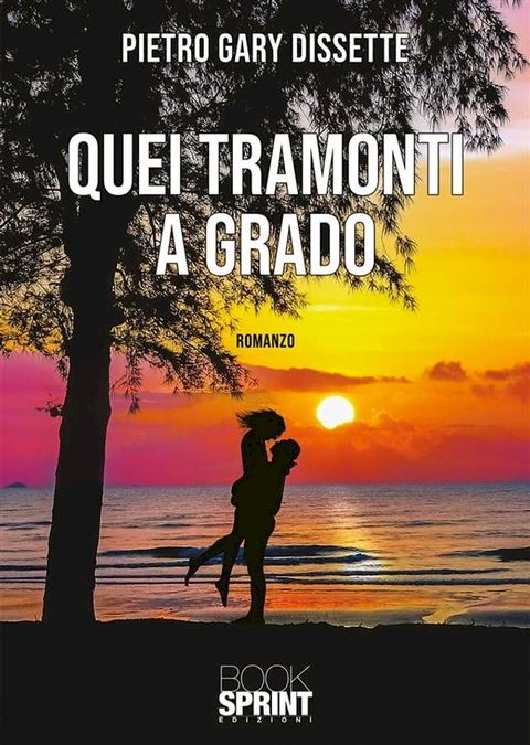 Quei tramonti a Grado(Kobo/電子書)