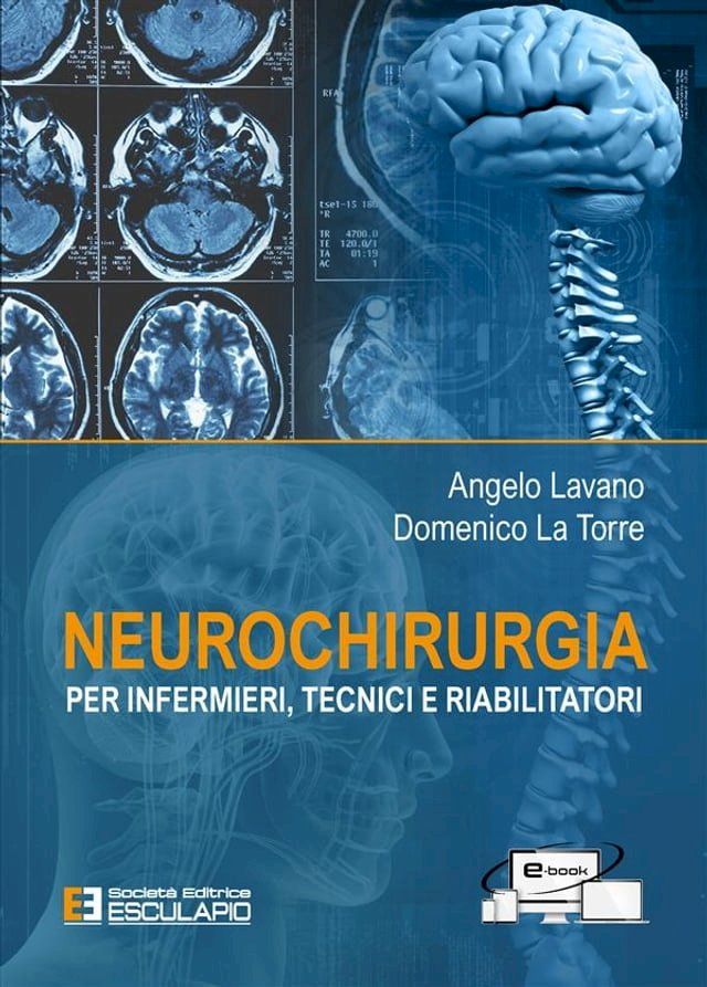  Neurochirurgia per Infermieri tecnici e riabilitatori(Kobo/電子書)