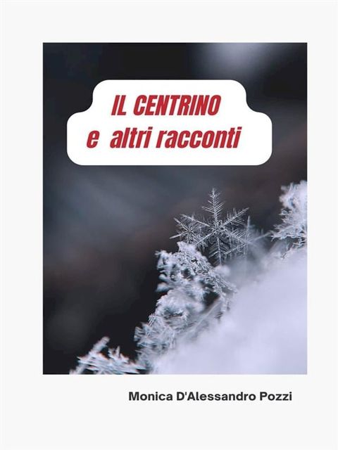 IL CENTRINO e altri racconti(Kobo/電子書)