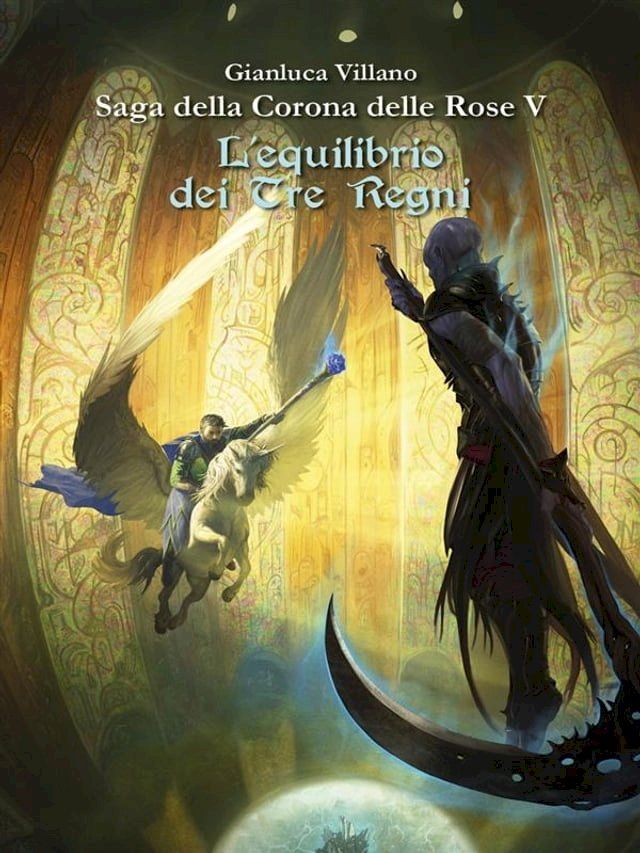  Saga della Corona delle Rose - L'equilibrio dei Tre Regni Vol. 5(Kobo/電子書)