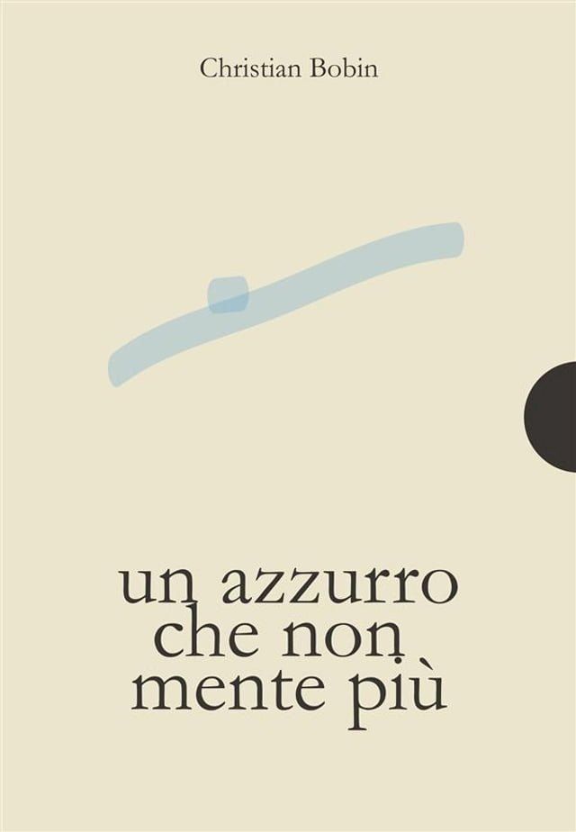  Un azzurro che non mente più(Kobo/電子書)