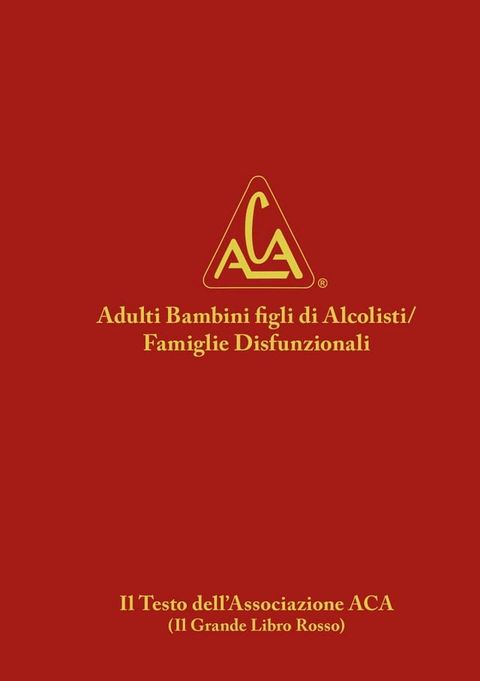 Adulti Bambini figli di Alcolisti/Famiglie Disfunzionali(Kobo/電子書)