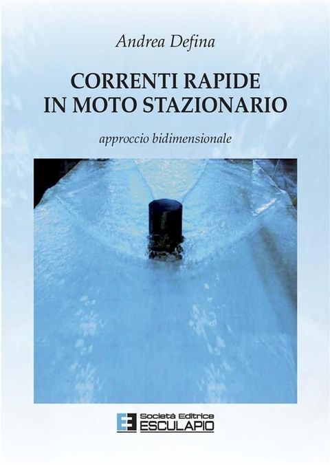 Correnti rapide in moto stazionario(Kobo/電子書)