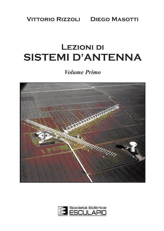  Lezioni di Sistemi d'Antenna vol.1(Kobo/電子書)