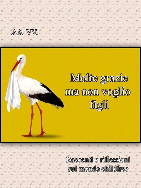 Molte grazie ma non voglio figli(Kobo/電子書)