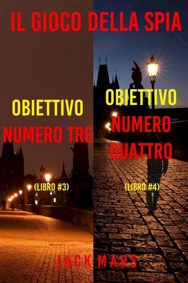  Bundle dei thriller della serie Il Gioco della spia: Obiettivo numero tre (#3) e Obiettivo numero quattro (#4)(Kobo/電子書)