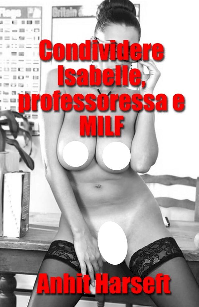  Condividere Isabelle, professoressa e MILF(Kobo/電子書)