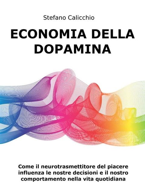 Economia della Dopamina(Kobo/電子書)