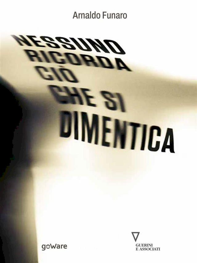  Nessuno ricorda ci&ograve; che si dimentica(Kobo/電子書)