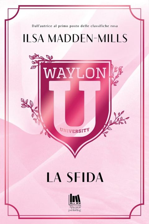 Waylon University. La sfida(Kobo/電子書)