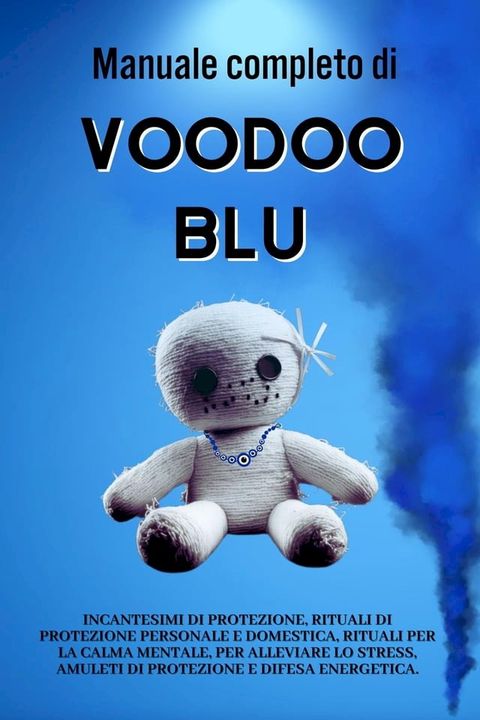 Manuale completo Voodoo blu(Kobo/電子書)