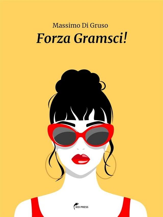  Forza Gramsci!(Kobo/電子書)