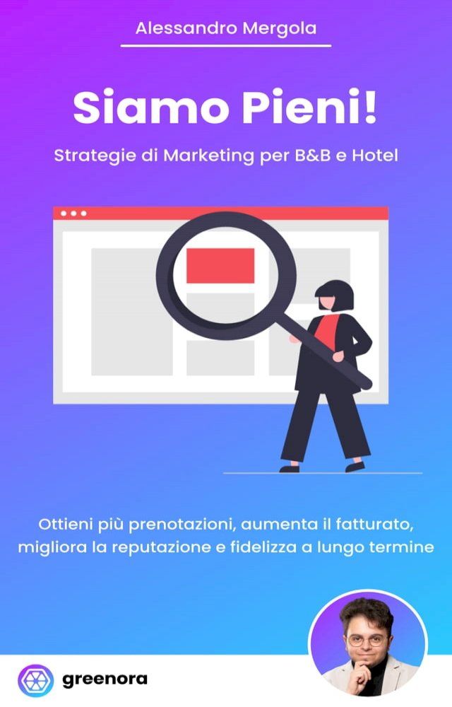  Siamo Pieni! Strategie di Marketing per B&B e Hotel(Kobo/電子書)