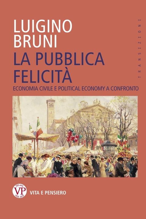 La pubblica felicit&agrave;(Kobo/電子書)