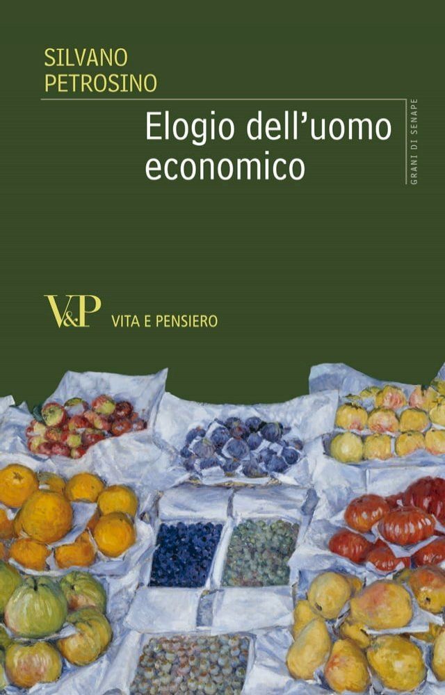  Elogio dell'uomo economico(Kobo/電子書)