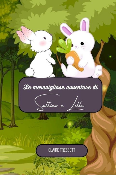 Le meravigliose avventure di Saltino e Lilla(Kobo/電子書)