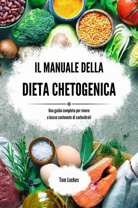 Il manuale della dieta chetogenica(Kobo/電子書)