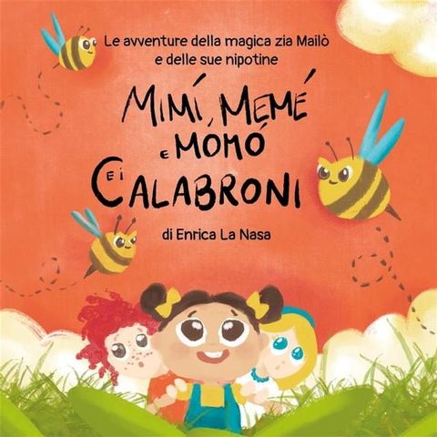 Mimì, Memè, Momò e i calabroni(Kobo/電子書)