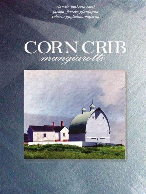 Corncrib mangiarotti(Kobo/電子書)