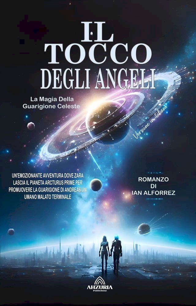  Il Tocco Degli Angeli - La Magia Della Guarigione Celeste(Kobo/電子書)