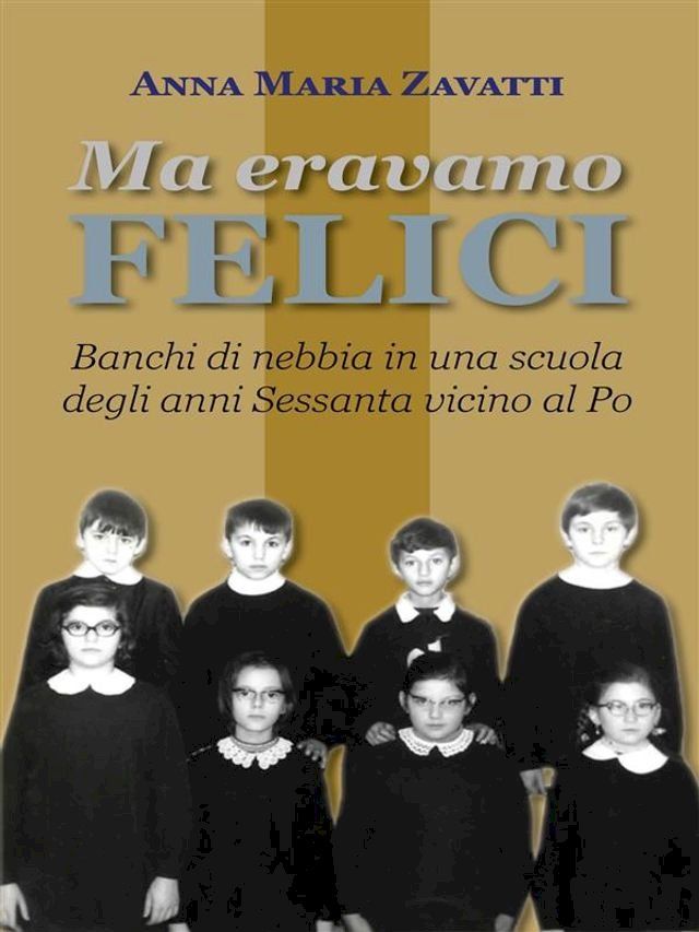  Ma eravamo felici(Kobo/電子書)