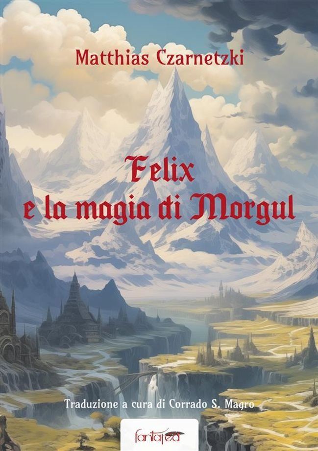  Felix e la Magia di Morgul(Kobo/電子書)