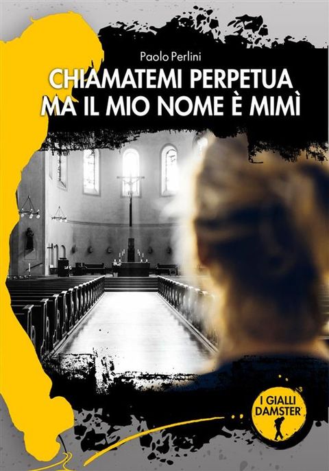 Chiamatemi Perpetua ma il mio nome è Mimì(Kobo/電子書)